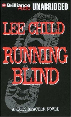 Lee Child: Running Blind (Jack Reacher) (AudiobookFormat, 2007, Brilliance Audio on CD Unabridged)