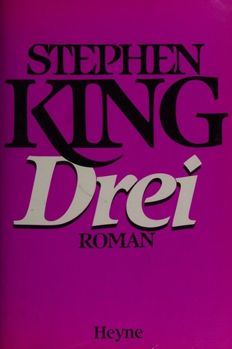 King, Stephen: Drei (Paperback, German language, 1989, Wilhelm Heyne Verlag)