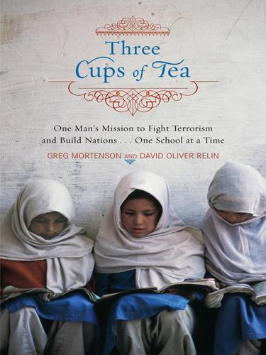 Greg Mortenson, David Oliver Relin: Three Cups of Tea (EBook, 2008, Penguin Group USA, Inc.)