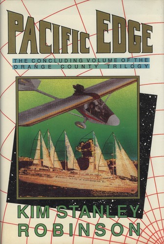 Kim Stanley Robinson: Pacific edge (1990, Tor)