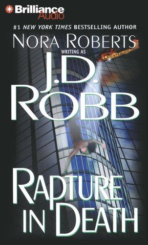 Nora Roberts: Rapture in Death (In Death) (AudiobookFormat, 2007, Brilliance Audio on CD Value Priced)