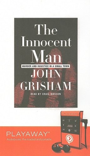 John Grisham: The Innocent Man: Library Edition (Findaway World)