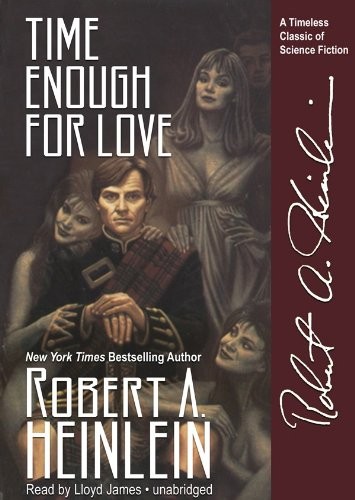 Robert A. Heinlein: Time Enough for Love (AudiobookFormat, 2000, Blackstone Audiobooks)