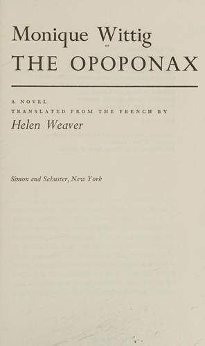 Monique Wittig: The Opoponax (1966, Simon and Schuster)