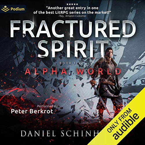 Daniel Schinhofen: Fractured Spirit (AudiobookFormat, 2018, Podium Audio)