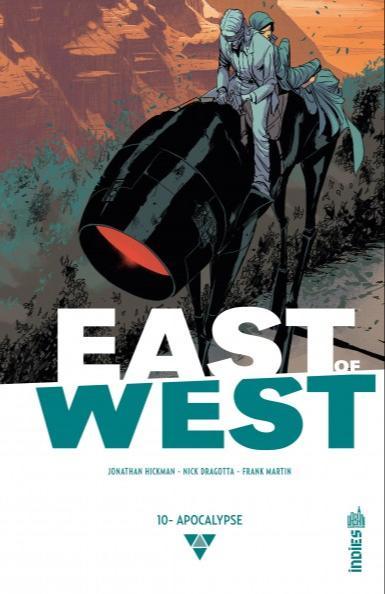 Jonathan Hickman, Nick Dragotta: East of West, tome 10 (French language, 2021, Urban Comics)