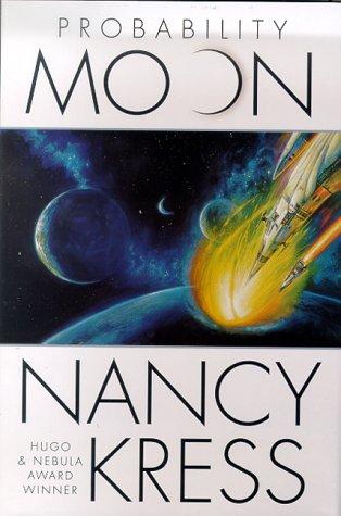 Nancy Kress: Probability moon (2000, TOR)