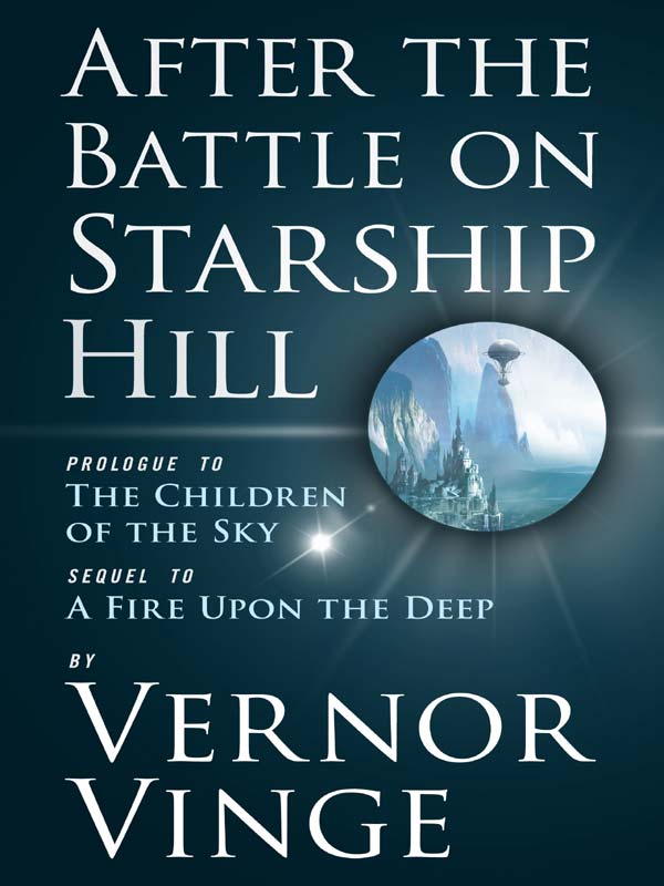 Vernor Vinge: After the Battle on Starship Hill (2011, Doherty Associates, LLC, Tom)