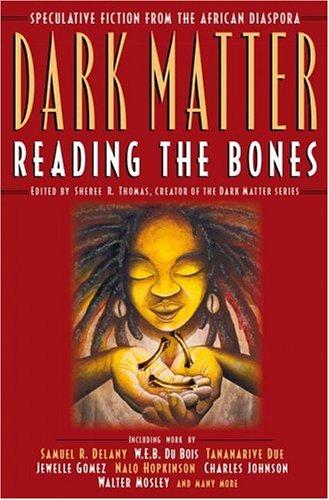 Sheree Renée Thomas: Dark Matter (2004, Warner Books)