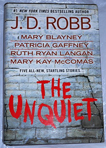 Nora Roberts: The Unquiet (Hardcover, 2011, JOVE BOOKS)