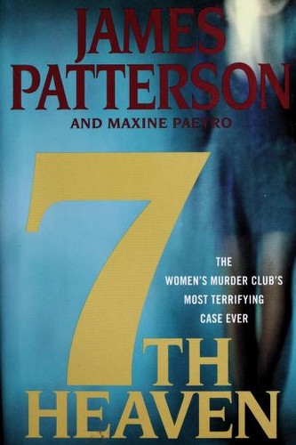 James Patterson, Maxine Paetro: 7th heaven (Hardcover, 2008, Little, Brown and Co.)