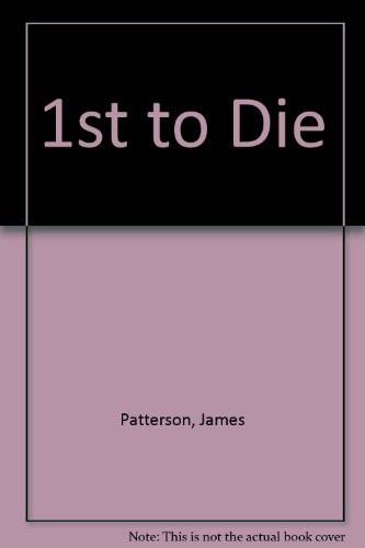 James Patterson: 1st to Die (Paperback, 2002, Headline Book Publishing Ltd)