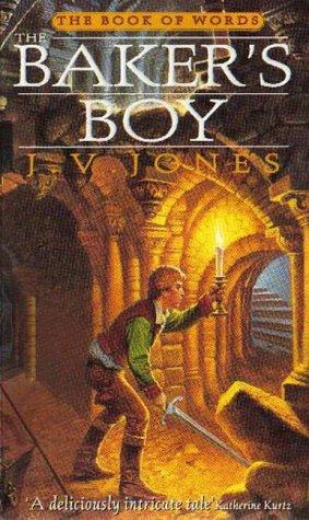 J. V. Jones: The Baker's Boy (The Book of Words) (Paperback, Orbit)