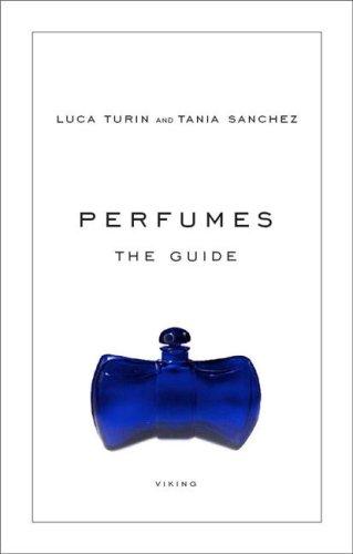 Luca Turin, Tania Sanchez: Perfumes (Hardcover, 2008, Viking Adult, Viking)