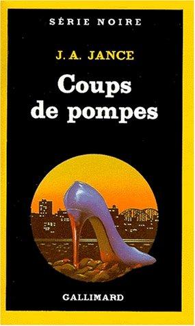 J. A. Jance: Coups de pompes (Paperback, French language, 1988, Gallimard)