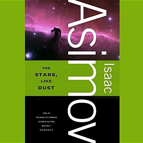 Isaac Asimov, Stephen Thorne: The Stars, Like Dust Lib/E (AudiobookFormat, Blackstone Publishing)