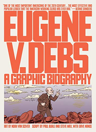 Noah Van Sciver, Paul Buhle, Steve Max, Dave Nance: Eugene V. Debs (Paperback, 2019, Verso)