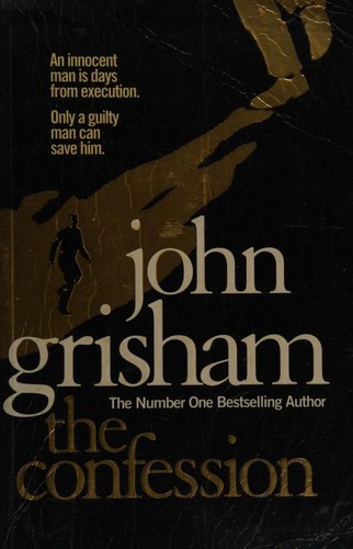 John Grisham: TheConfession by Grisham, John  ON Nov-27-2010, Paperback (Paperback, 2010, Cornerstone)