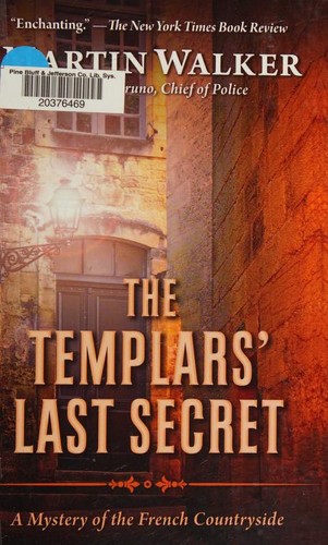 Martin Walker: The Templars' Last Secret (2018, Thorndike Press)