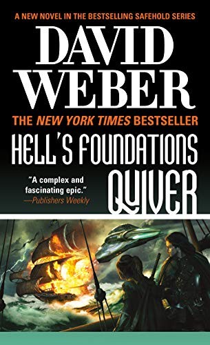 David Weber: Hell's Foundations Quiver (Paperback, Tor Science Fiction, Tor Books)