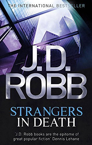 Nora Roberts: Strangers in Death (Paperback, 2013, imusti, Piatkus Books)