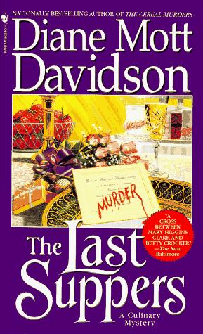 Diane Mott Davidson: The Last Suppers (Goldy Culinary Mysteries, Book 4) (Paperback, 1995, Crimeline, Bantam Books)