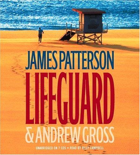 James Patterson, Andrew Gross: Lifeguard (AudiobookFormat, 2005, Hachette Audio)