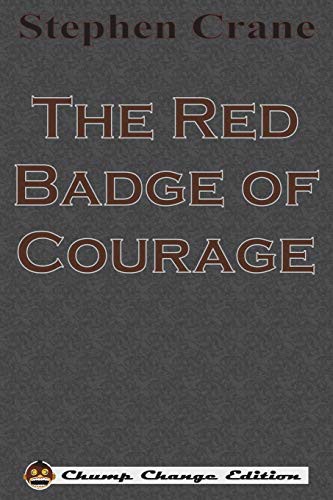 Stephen Crane: The Red Badge of Courage (Paperback, 1895, Chump Change)