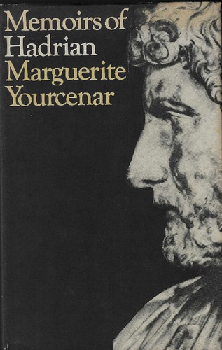 Marguerite Yourcenar: Memoirs of Hadrian (Hardcover, 1974, Secker & Warburg)