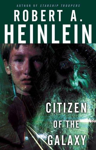 Robert A. Heinlein: Citizen of the Galaxy (Paperback, Pocket Books, a division of Simon & Schuster, Inc.)