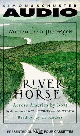 William Least Heat Moon: River Horse (AudiobookFormat, 1999, Simon & Schuster Audio)