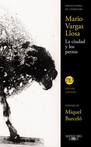 Mario Vargas Llosa: La ciudad y los perros (Hardcover, Spanish language, 2016, Alfaguara)