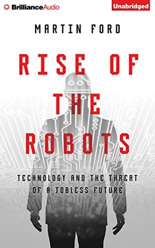 Martin Ford - undifferentiated: Rise of the Robots (AudiobookFormat, Brilliance Audio)
