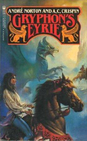 A. C. Crispin, Andre Norton: Gryphon's Eyrie (Witch World) (Paperback, 1985, Tor Books)