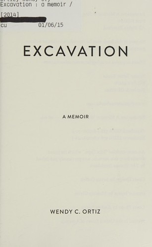 Wendy C. Ortiz: Excavation (2014, Future Tense Books)