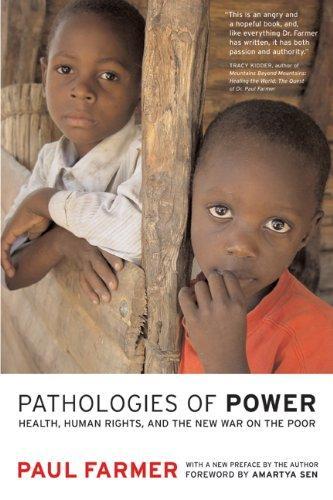 Paul Farmer: Pathologies of Power (2004)