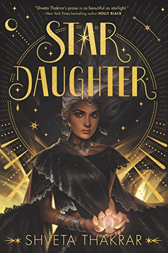 Shveta Thakrar: Star Daughter (Paperback, 2021, HarperTeen)