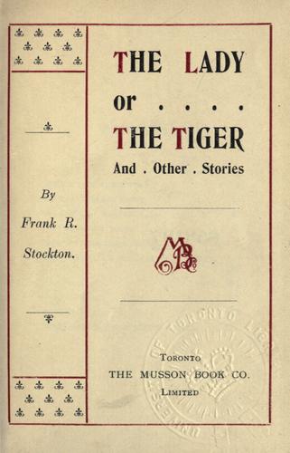 T. H. White: The lady or the tiger, and other stories. (Musson Book Co.)