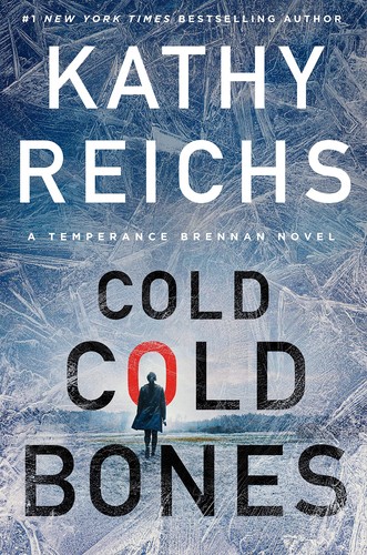 Kathy Reichs: Cold, Cold Bones (2022, Cengage Gale, Thorndike Press Large Print)