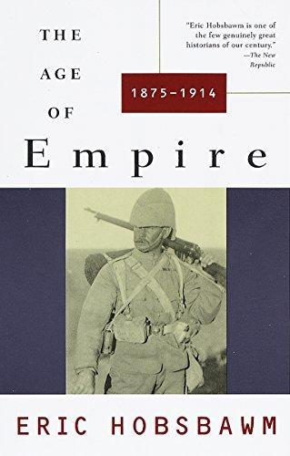 Eric Hobsbawm: The Age of Empire, 1875-1914 (1989, Vintage Books)