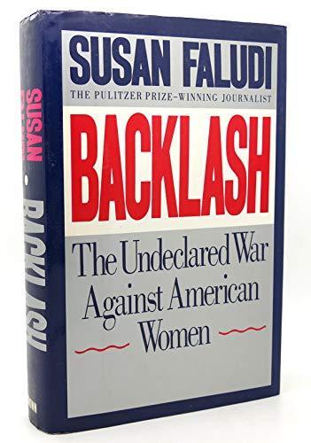 Susan Faludi: Backlash : the undeclared war against American women (1991)