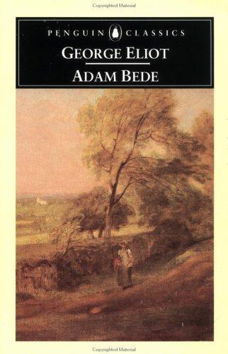 George Eliot, Stephen Gill: Adam Bede (Penguin Classics) (1980, Penguin Classics, Penguin Books)