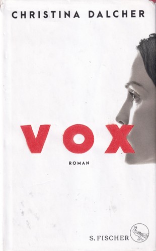 Christina Dalcher: Vox (Hardcover, German language, 2018, S. Fischer)