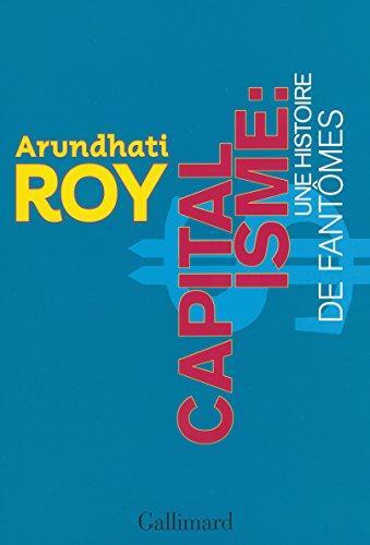 Arundhati Roy: Capitalisme : une histoire de fantômes (French language, 2016)