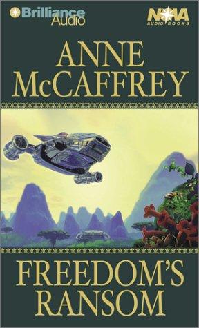 Anne McCaffrey: Freedom's Ransom (Freedom) (AudiobookFormat, Nova Audio Books)