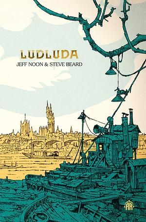 Jeff Noon, Steve Beard: Ludluda (2024, Watkins Media Limited)