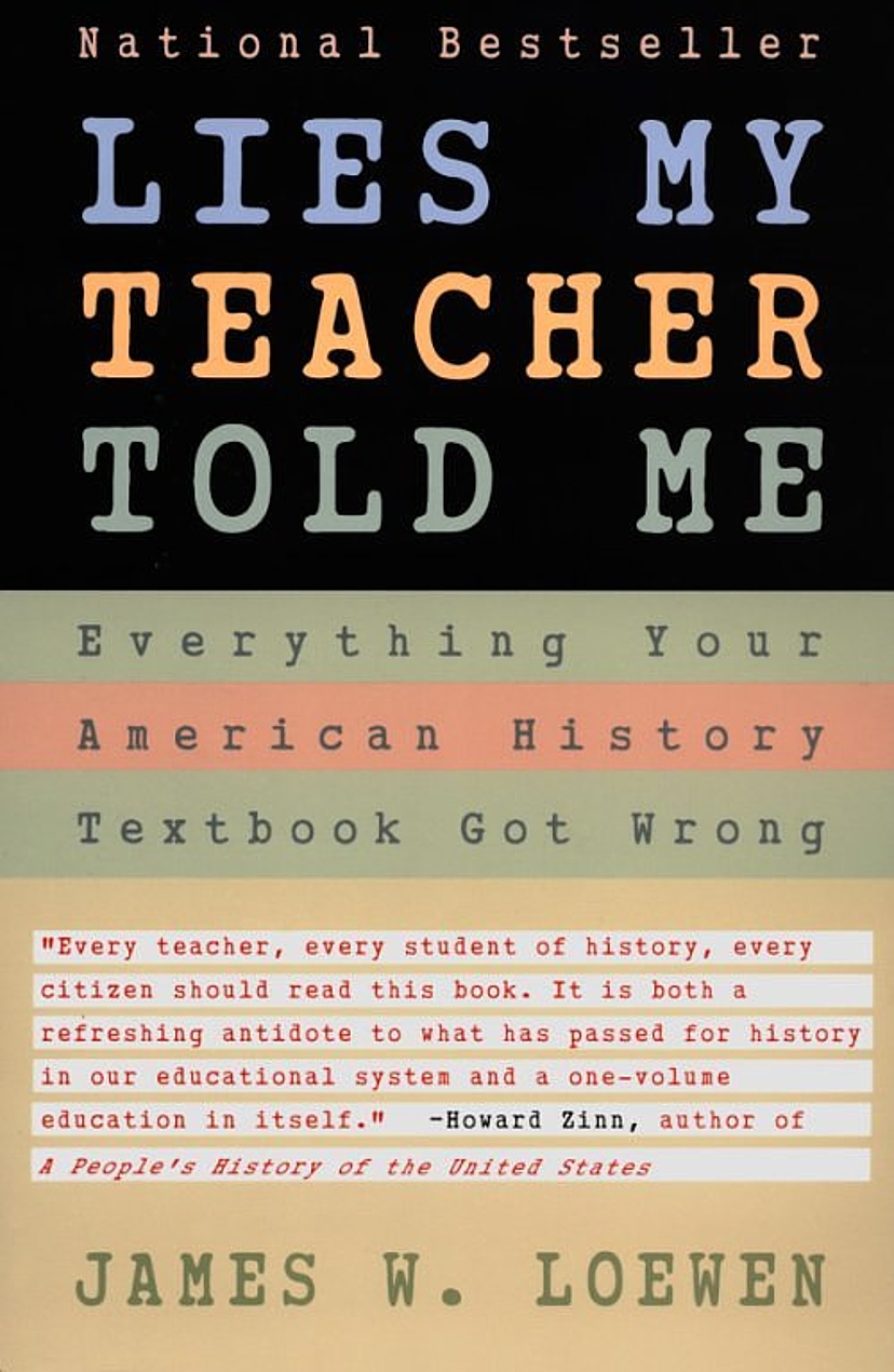 James W. Loewen: Lies My Teacher Told Me (Paperback, 1996, Touchstone)