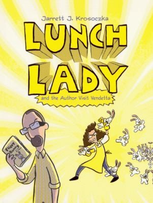 Jarrett Krosoczka: Lunch Lady And The Author Visit Vendetta (2009, Turtleback Books)