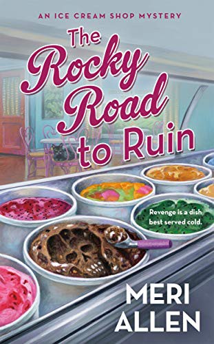 Meri Allen: The Rocky Road to Ruin (Paperback, St. Martin's Paperbacks)