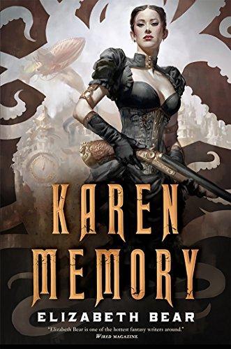 Elizabeth Bear: Karen Memory (2016)